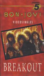 Bon Jovi : Breakout - Video Singles